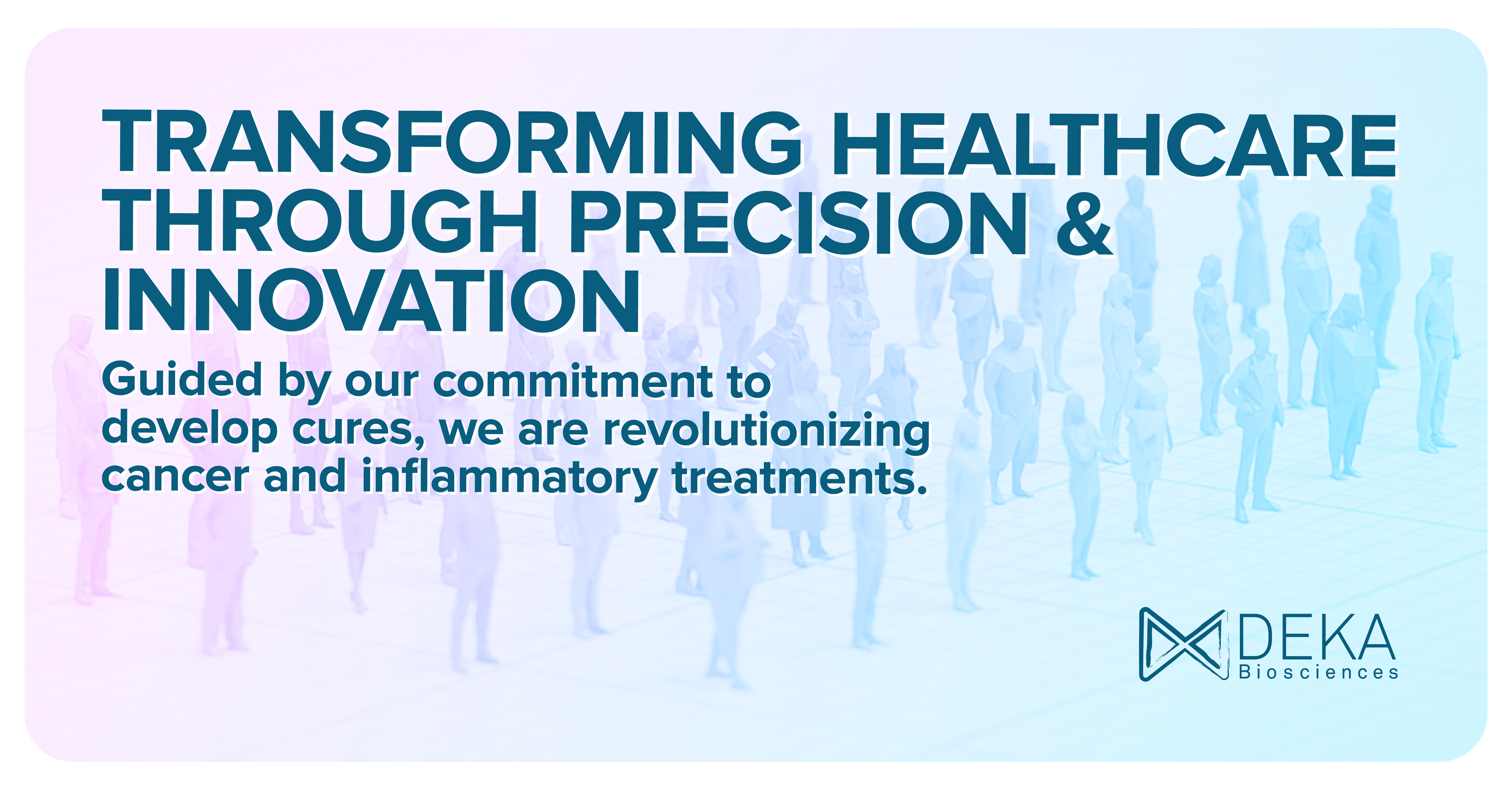 Deka Biosciences campaign visual